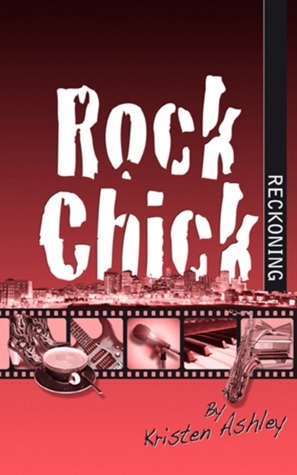 Rock Chick Reckoning (2000) by Kristen Ashley