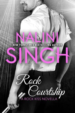 Rock Courtship (2014) by Nalini Singh