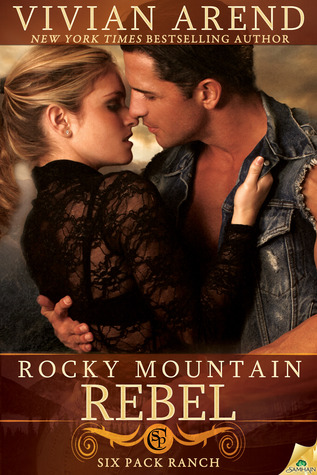 Rocky Mountain Rebel (2013) by Vivian Arend