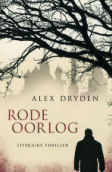 Rode oorlog (2009) by Alex Dryden