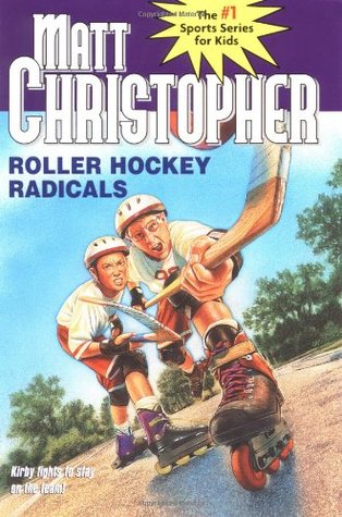 Roller Hockey Radicals (1998) by Matt Christopher