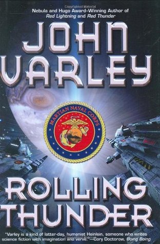 Rolling Thunder (2008) by John Varley