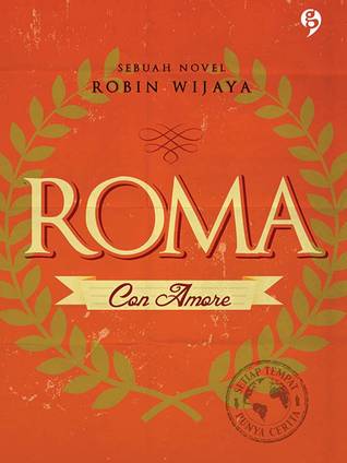 ROMA: Con Amore (2013) by Robin Wijaya