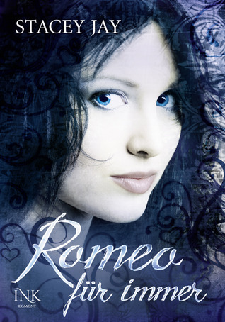 Romeo für immer (2012) by Stacey Jay