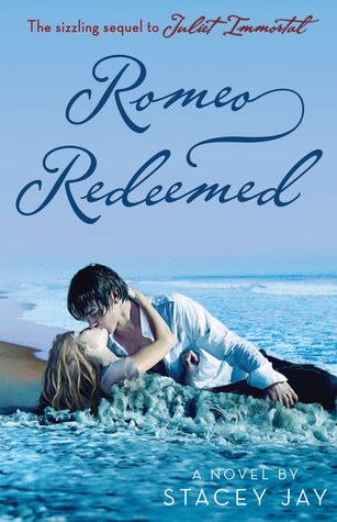 Romeo Redeemed (2012) by Stacey Jay