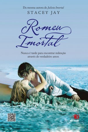 Romeu Imortal (2012) by Stacey Jay