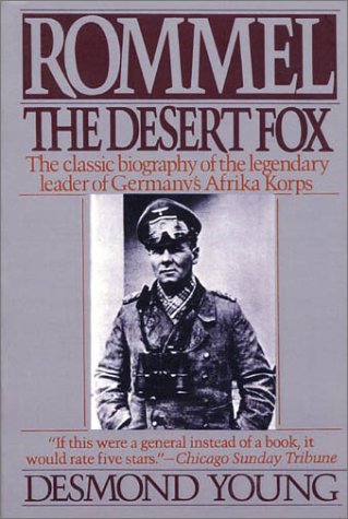 Rommel: The Desert Fox (1987) by Desmond Young