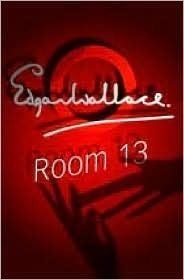 Room 13 (2015) by Edgar Wallace