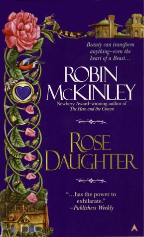 Rose Daughter (Folktales, #2) (1998)