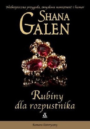 Rubiny dla rozpustnika (2014) by Shana Galen