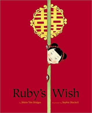 Ruby's Wish (2002) by Sophie Blackall