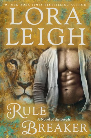 Rule Breaker (2014) by Lora Leigh