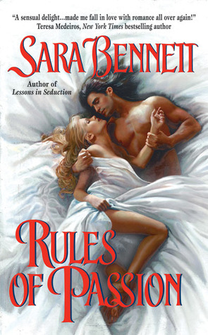 Rules of Passion (2005) by Sara Bennett