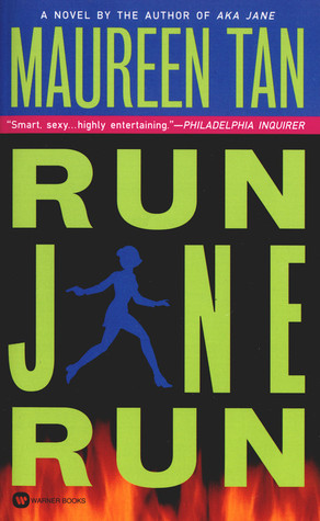 Run Jane Run (2000) by Maureen Tan