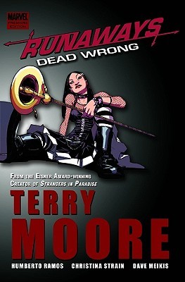 Runaways, Vol. 9: Dead Wrong (2009) by Terry Moore