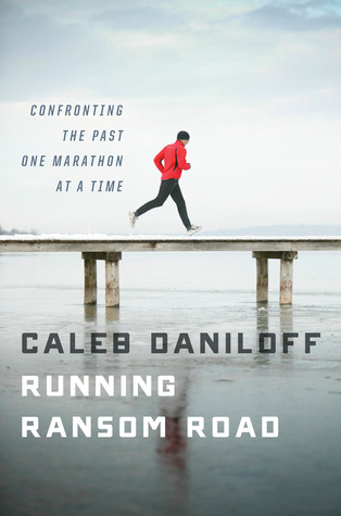 Running Ransom Road: Confronting the Past, One Marathon at a Time (2012)