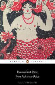 Russian Short Stories from Pushkin to Buida (Penguin Classics) (2005)