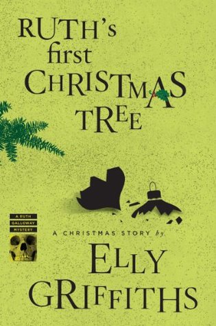 Ruth's First Christmas Tree (2012) by Elly Griffiths