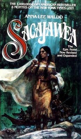 Sacajawea (1984) by Anna Lee Waldo