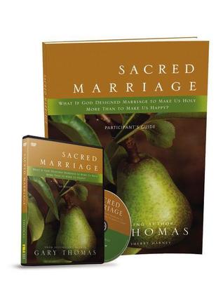 Sacred Marriage Participant's Guide with DVD: What If God Designed Marriage to Make Us Holy More Than to Make Us Happy? (2013)