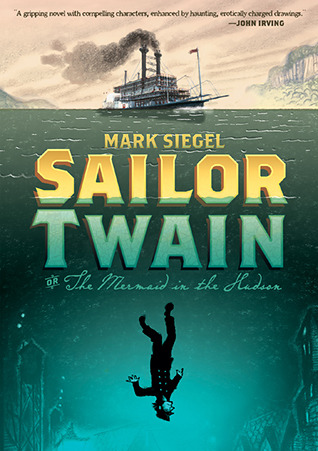 Sailor Twain: Or: The Mermaid in the Hudson (2012)