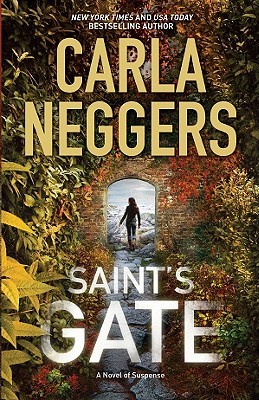 Saint's Gate (2011) by Carla Neggers