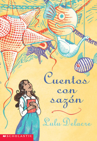 Salsa Stories (cuentos Con Sazon) (2001) by Lulu Delacre