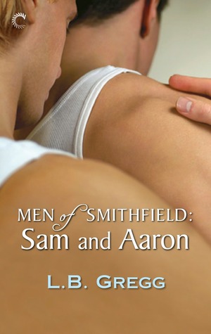 Sam and Aaron (2014) by L.B. Gregg