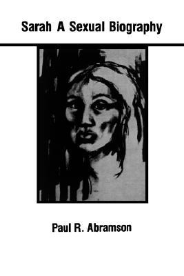 Sarah: A Sexual Biography (1984) by Paul R. Abramson