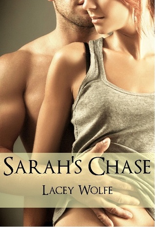 Sarah's Chase (2000) by Lacey Wolfe