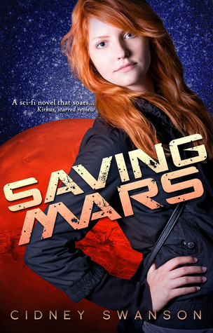 Saving Mars (2012) by Cidney Swanson