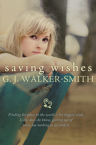 Saving Wishes (2013) by G.J. Walker-Smith