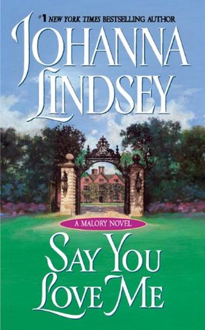 Say You Love Me (1997) by Johanna Lindsey