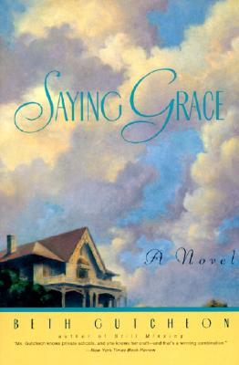 Saying Grace (2005) by Beth Gutcheon