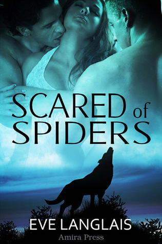 Scared of Spiders (2000) by Eve Langlais