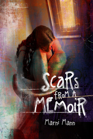 Scars from a Memoir (2012) by Marni Mann