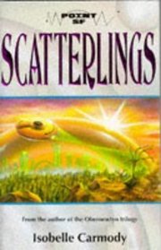 Scatterlings (1995) by Isobelle Carmody