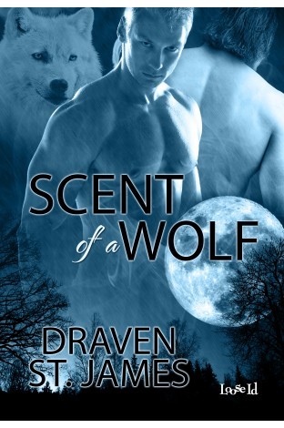 Scent of a Wolf (2013) by Draven St. James