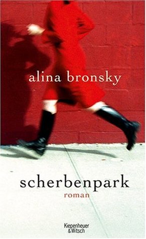 Scherbenpark (2008) by Alina Bronsky