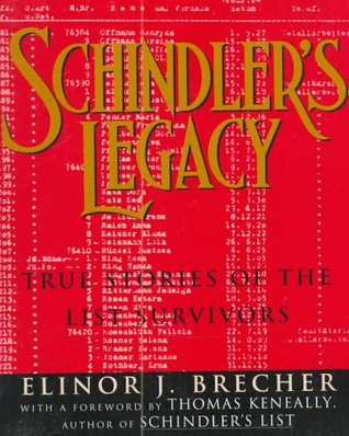 Schindler's Legacy: True Stories of the List Survivors (1994) by Thomas Keneally