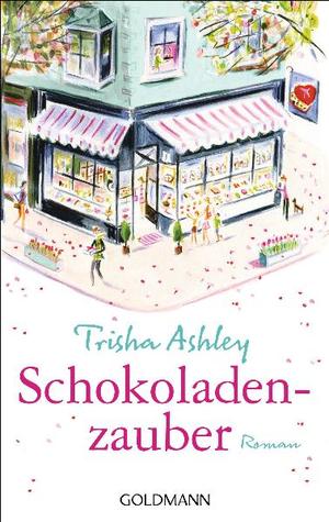 Schokoladenzauber (2010) by Trisha Ashley