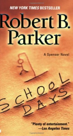 School Days (2006) by Robert B. Parker