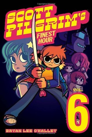 Scott Pilgrim, Vol. 6: Scott Pilgrim's Finest Hour (2010) by Bryan Lee O'Malley