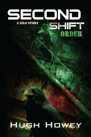 Second Shift: Order (2012) by Hugh Howey
