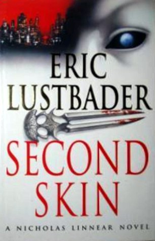 Second Skin (1995) by Eric Van Lustbader