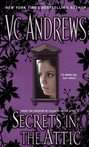 Secrets in the Attic (2007) by V.C. Andrews