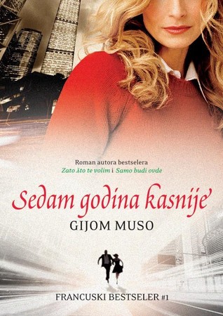 Sedam godina kasnije (2012) by Guillaume Musso