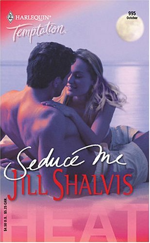 Seduce Me (2004) by Jill Shalvis