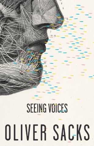 Seeing Voices (2000) by Oliver Sacks