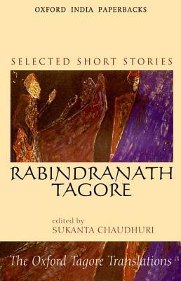 Selected Short Stories (Oxford India Paperbacks) (2002) by Rabindranath Tagore